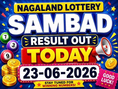 Nagaland Lottery Sambad result out today (23-06-2026); check Rs 1 crore prize winning number and full list here