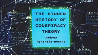 The Secret Origins of 'Conspiracy Theory'