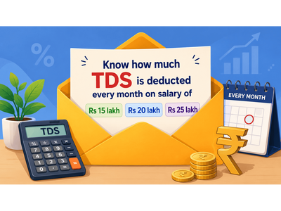 Rs 15 lakh, Rs 20 lakh or Rs 25 lakh CTC? Check your exact TDS under new vs old tax regime for Tax Year 2026-27