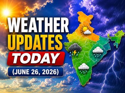 Weather Today (June 26, 2026): IMD issues rain alert for Tamil Nadu, Karnataka, Gujarat, Maharashtra, Goa, UP and 15 more states as southwest monsoon advances