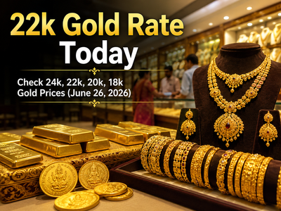 22k gold rate today: Check 24k, 22k, 20k, 18k gold prices (June 26, 2026) at IBJA, Malabar Gold & Diamonds, Tanishq, Joyalukkas and Kalyan Jewellers