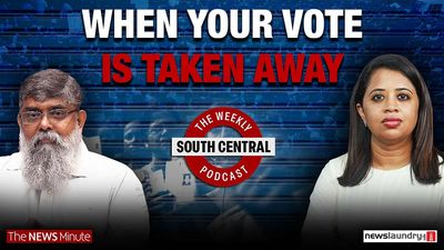 South Central 82: Losing your vote and passport | PE in Kerala hospitals