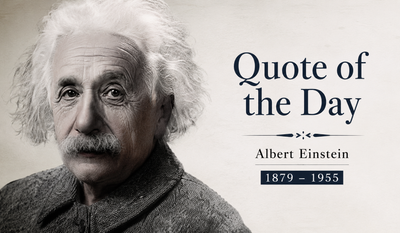 Quote of the Day by Albert Einstein: “A human being is a part of the whole called by us universe, a part limited in...” — A timeless lesson on compassion, consciousness, human connection, inner freedom, and why your mind can become your greatest prison