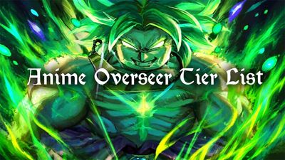 Anime Overseer Tier List – Best Units & Traits