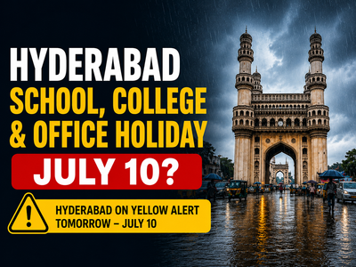Hyderabad school, college, office holiday on July 10? Check closure status