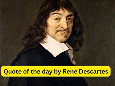 Quote of the Day by René Descartes: "The greatest minds are capable of the greatest vices as well as..." European philosopher's timeless life lesson on intelligence, virtues, wisdom and character