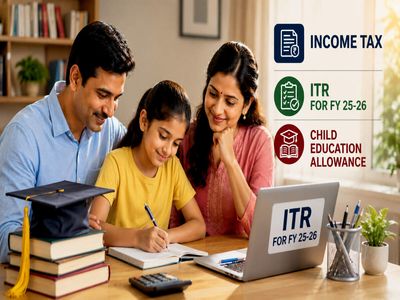 Child education allowance tax benefit in ITR filing for FY 25-26: Know when you can claim it
