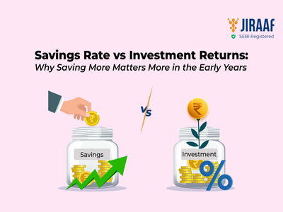 Savings rate vs investment returns: Why saving more matters more in the early years