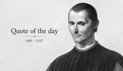 Quote of the Day by Niccolò Machiavelli: "But confining myself more to the particular, I say that a prince may be seen happy today and..." — Timeless life lessons on strategic thinking, determination, courageous leadership, wise decision-making, and lasting success from the classic The Prince