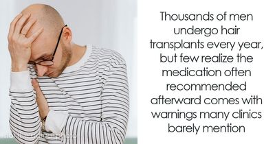 Hair Transplants Carry A Life-Changing Risk That Nobody Is Talking About