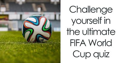 Only True FIFA World Cup Fans Can Score 15/15 On This Quiz – Test Yourself