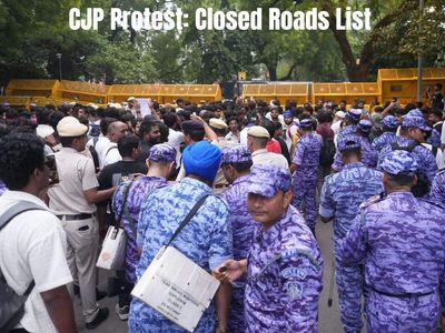 CJP Protest in Delhi today: Check roads and areas to avoid traffic jam in Central Delhi