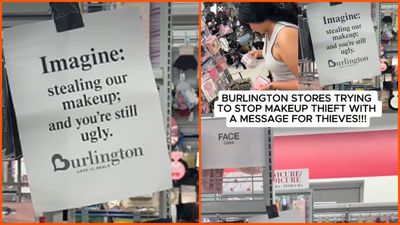 Burlington Coat Factory in LA puts up a sign in their makeup aisle. Then customers read it, and can’t believe what it says: ‘You’re still ugly’