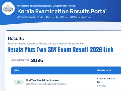 Kerala Plus Two SAY Exam Result 2026 link: Check direct site url and how to download scorecard in 5 steps