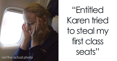 Entitled Karen Thinks She Deserves First-Class Tickets Because She’s A Single Mom, Dad Puts Her Into Place