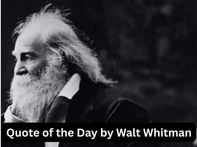 Quote of the Day by Walt Whitman: “Happiness, not in another place but this place..." American poet's classic thought on happiness, mental peace and a timeless reminder on finding joy today