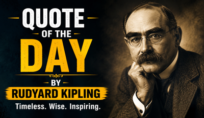 Famous quote of the day by Rudyard Kipling: “You rise and fall by your own efforts. Remember, it is a waste of time to...” — Inspiring life lessons on self-responsibility, discipline, resilience, personal growth, and why focusing on your own journey is the strongest path to lasting success by the English author known for The Jungle Book