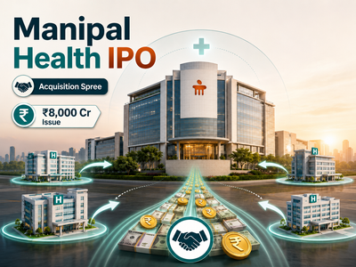 Manipal Health IPO: How an acquisition spree will consume most of its Rs 8,000 crore fresh issue