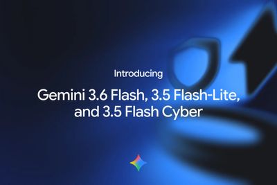 Google unveils Gemini 3.6 Flash with 17% lower token usage