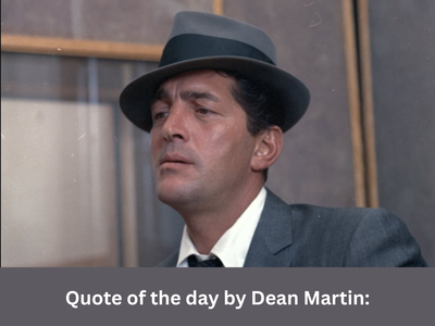 Quote of the day by Dean Martin: ‘I want to be remembered as a good entertainer, nothing spectacular’ — Life lessons on success and humility