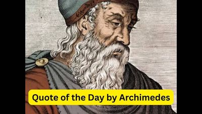 Quote of the day by Archimedes: 'Give me a place to stand, a lever long enough and a fulcrum on which to place it, and I shall move the World', and how to find your own fulcrum