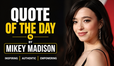 Quote of the day by Mikey Madison: "When I was 14, I had no idea who I was..." — Inspiring life lessons on self-acceptance, confidence, identity, emotional resilience, personal growth, positive role models, and why strong women can help shape a more confident future by the American actress known for Anora