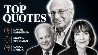Top Quote of the Day by Daniel Kahneman, Martin Seligman and Carol Dweck: What really controls human success and happiness? Life lessons from great psychologists on mindset, resilience, happiness, personal growth, mental strength, success, and why their timeless wisdom still helps people make better choices every day