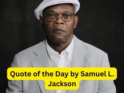 Quote of the Day by Samuel L. Jackson: “The best advice that was given to me was that I had to be 10 times smarter, braver and more polite...” A powerful Star Wars star lesson about resilience, self-belief and turning challenges into motivation