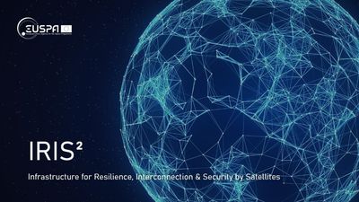 Europe expands its Starlink rival to 348 satellites as IRIS² moves into implementation — €15.6 billion network will boost EU government capacity by 60%, with launches starting in 2029