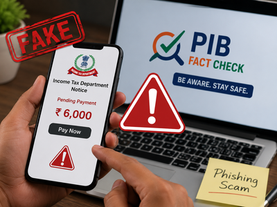 Got Income Tax notice asking you to pay Rs 6,000 in tax? Check this warning from government’s fact check team