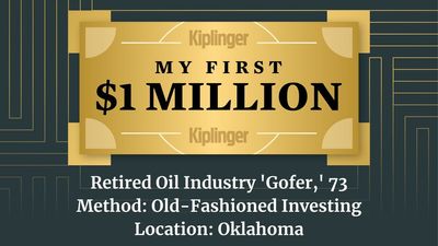 My First $1 Million: Retired Oil Industry 'Gofer,' 73, Oklahoma