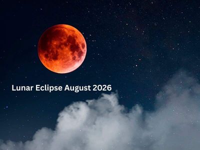 Lunar eclipse August 2026: Where will it be visible, what time will it peak and how to watch