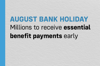DWP Payments Are Coming Early This August: Check If Your Benefit Is on the List