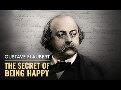 Quote of the Day by Gustave Flaubert: “The secret of being happy consists of knowing how to...” — a timeless life lesson on happiness, mindfulness, gratitude, psychological fulfillment and everyday joy from the French novelist known for Madame Bovary, realism and his obsessive pursuit of stylistic perfection