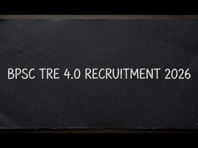 BPSC TRE 4.0 recruitment 2026: 32,388 teacher posts, apply from September 1; Check eligibility, dates, selection process and salary