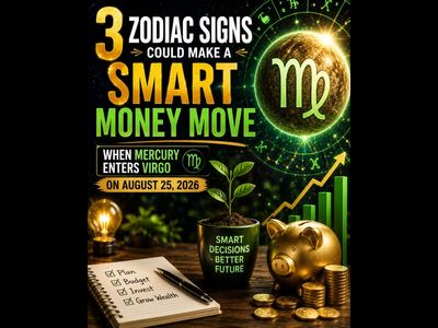 3 zodiac signs could make a smart money move when Mercury enters Virgo on August 25 2026