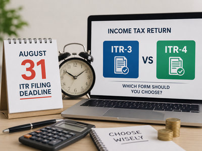 August 31 ITR filing deadline: ITR-3 or ITR-4? Which form you should choose while filing your income tax return
