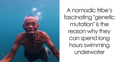 Isolated Tribe Can Swim Underwater For Long Hours, Which Has Developed A “New Mutant Gene”