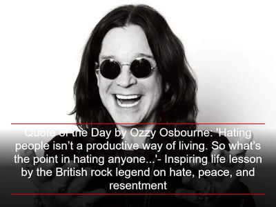 Quote of the Day by Ozzy Osbourne: 'Hating people isn’t a productive way of living...'- Inspiring life lesson by the British rock legend on hate, peace, and resentment