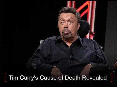 Tim Curry's cause of death revealed: ‘Rocky Horror’ star died of coronary artery disease; kidney cancer