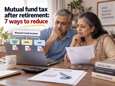 Will you pay lower income tax on mutual fund capital gains after retirement? Know 7 ways to reduce your tax burden