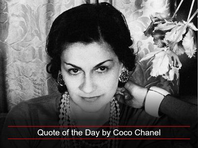 Quote of the Day by Coco Chanel: 'There is no time for cut-and-dried monotony...'- Inspiring Life lessons on work, love, and making the most of your time by the luxury fashion house, Chanel founder