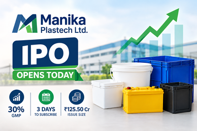 Manika Plastech IPO opens for subscription; GMP signals 30% listing gain. Check key details