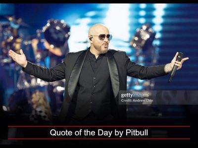 Quote of the Day by Pitbull: 'This is for everybody going through tough times - believe me been there, done that...'- Inspiring life lessons on surviving tough times, finding perspective, and remembering that life itself is worth fighting for by global pop-rap icon populary known as Mr. Worldwide