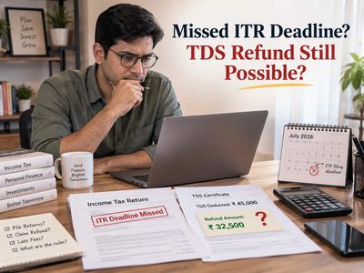 Missed ITR deadline and TDS refund is due? Know how to claim your refund before it’s too late