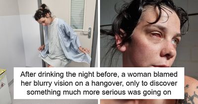 Woman Thought A Hangover Was To Blame For Her Blurry Vision, Then Doctors Gave Her Shocking News