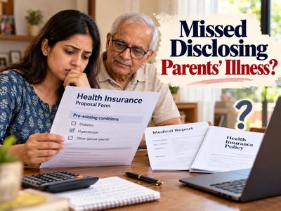 Missed declaring parents’ pre-existing conditions? Know if you should disclose them now or switch policies