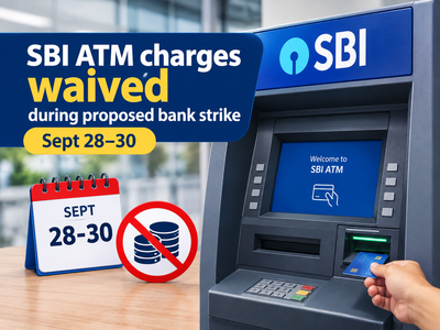 SBI ATM charges to be waived during proposed bank strike of September 28-30: What customers need to know