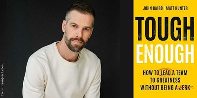 How to be tough, not a jerk — and why most people get toughness wrong
