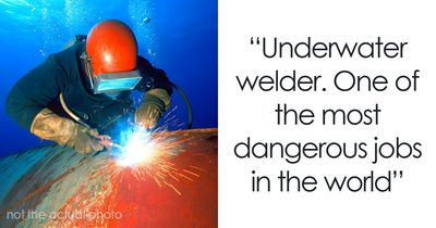 60 Disgusting Or Dangerous Jobs People Can’t Walk Away From Because Of How Well They Pay